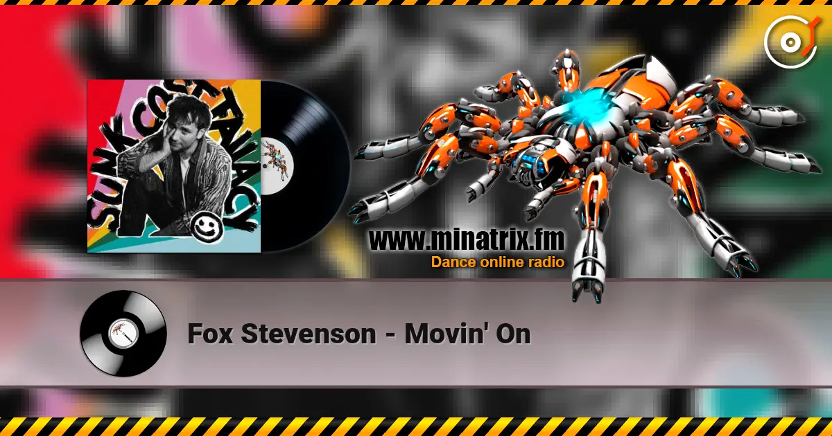 Fox Stevenson - Movin' On жоғары сапада онлайн тыңдау | Minatrix.FM