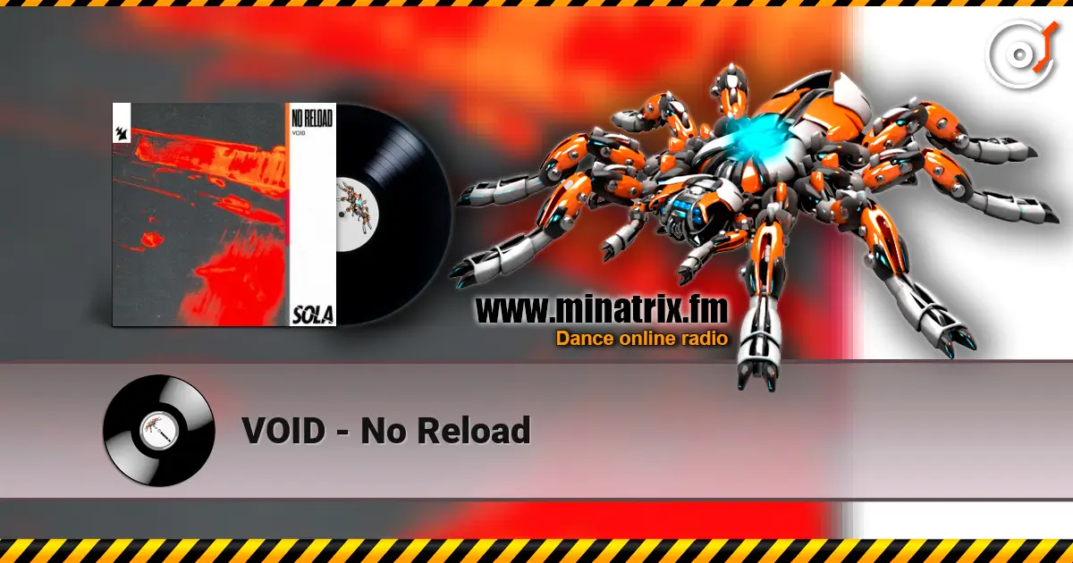 VOID - No Reload жоғары сапада онлайн тыңдау | Minatrix.FM