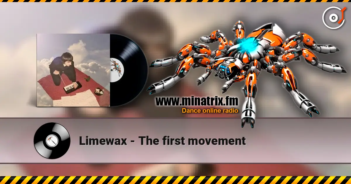 Limewax - The first movement жоғары сапада онлайн тыңдау | Minatrix.FM