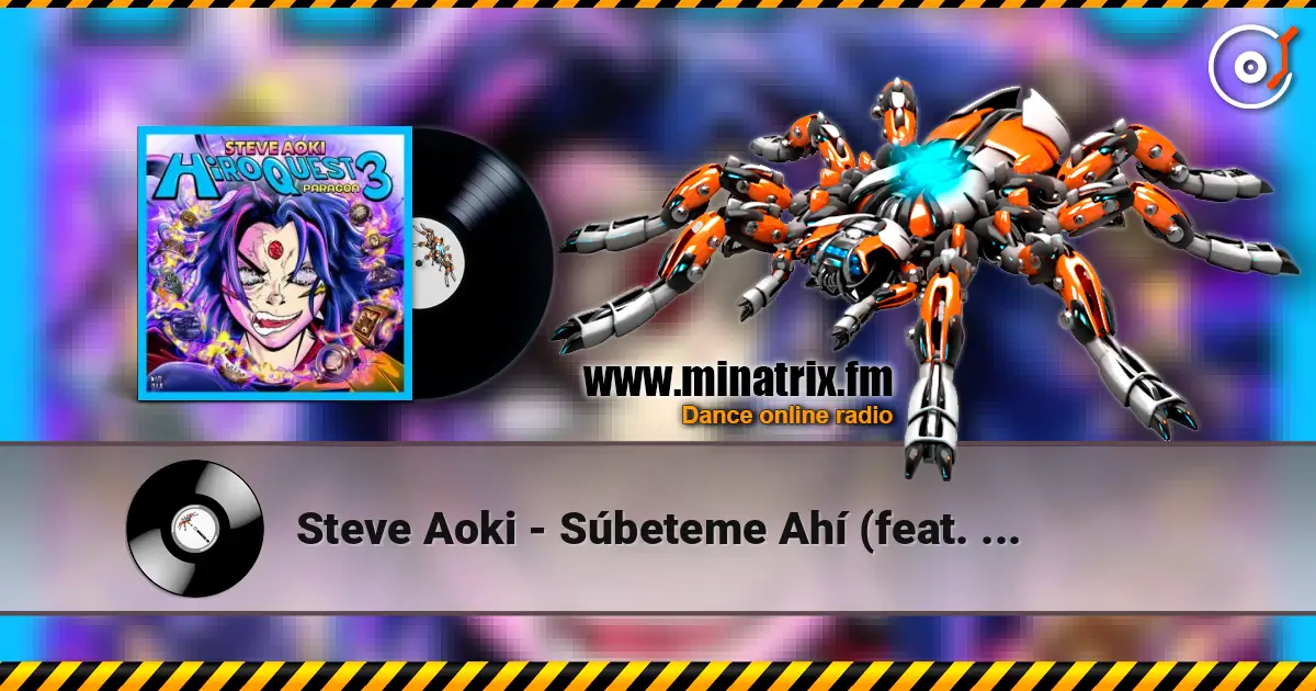Steve Aoki - Súbeteme Ahí (feat. Jowell & Randy) жоғары сапада онлайн тыңдау | Minatrix.FM