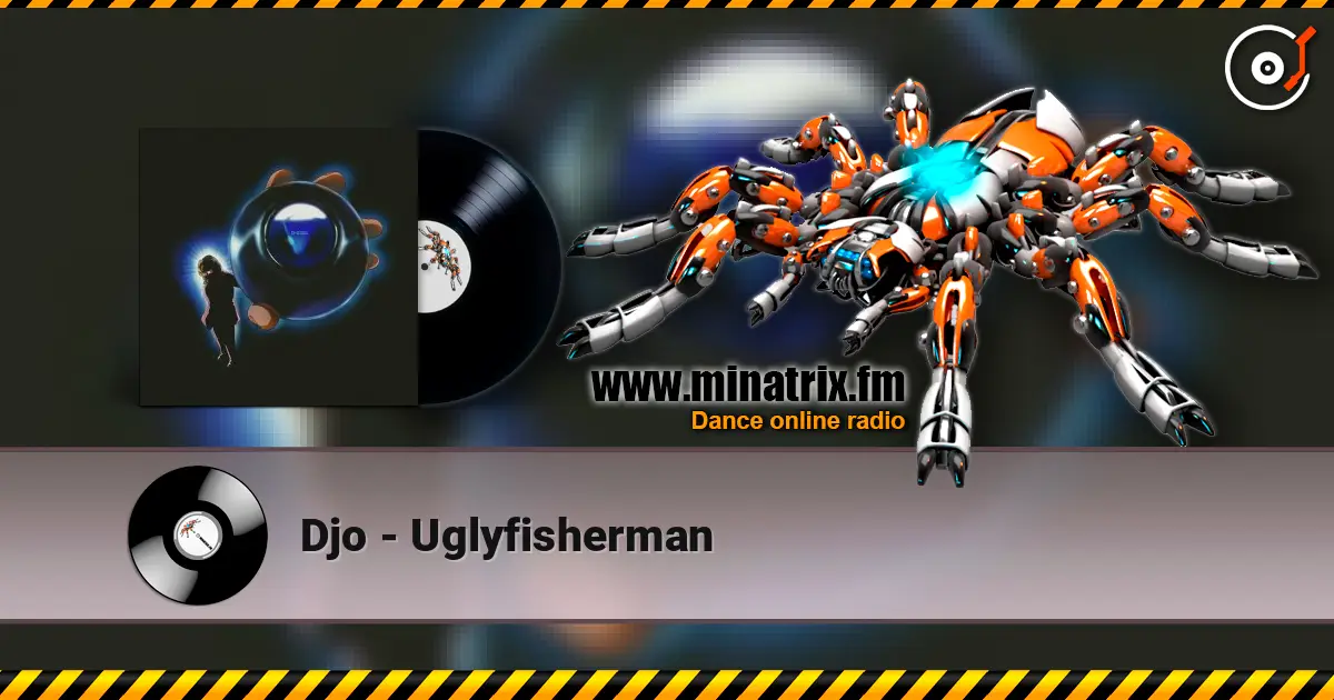 Djo - Uglyfisherman жоғары сапада онлайн тыңдау | Minatrix.FM