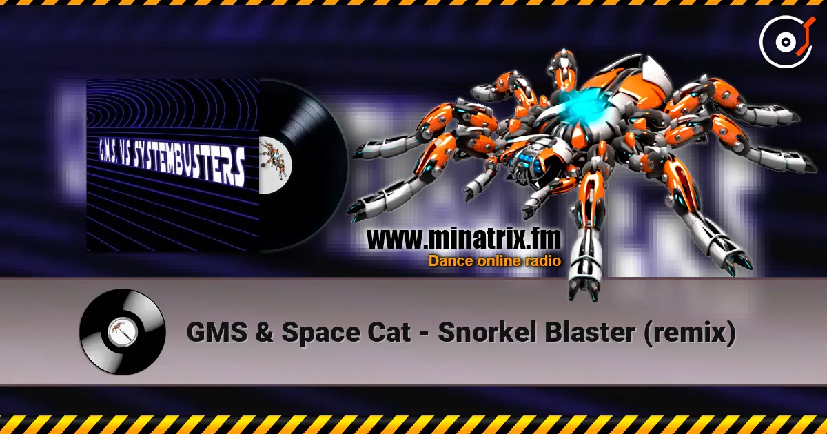 GMS & Space Cat - Snorkel Blaster (remix) жоғары сапада онлайн тыңдау | Minatrix.FM