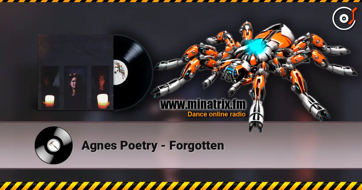 Agnes Poetry - Forgotten жоғары сапада онлайн тыңдау | Minatrix.FM