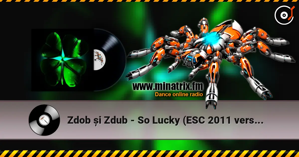 Zdob și Zdub - So Lucky (ESC 2011 version) жоғары сапада онлайн тыңдау | Minatrix.FM