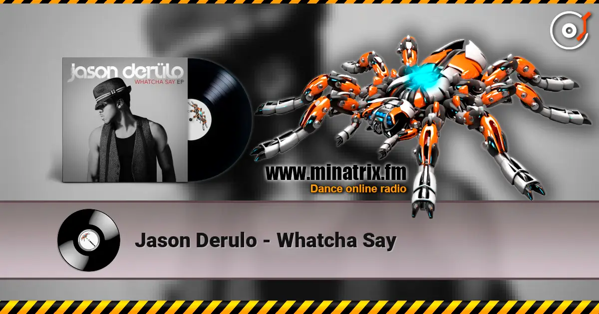 Jason Derulo - Whatcha Say жоғары сапада онлайн тыңдау | Minatrix.FM