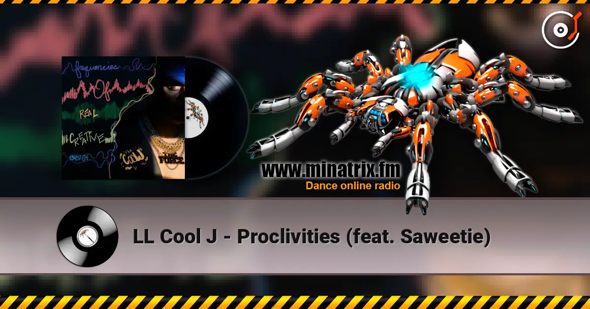 LL Cool J - Proclivities (feat. Saweetie) 高品质在线收听 | Minatrix.FM