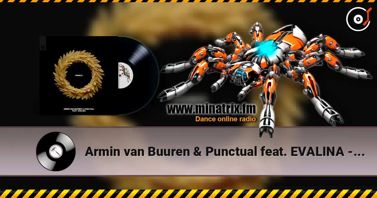 Armin van Buuren & Punctual feat. EVALINA - Angels жоғары сапада онлайн тыңдау | Minatrix.FM