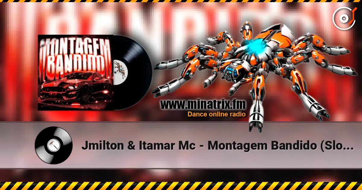 Jmilton & Itamar Mc - Montagem Bandido (Slowed) жоғары сапада онлайн тыңдау | Minatrix.FM