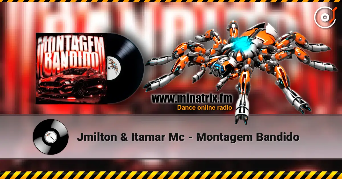 Jmilton & Itamar Mc - Montagem Bandido жоғары сапада онлайн тыңдау | Minatrix.FM