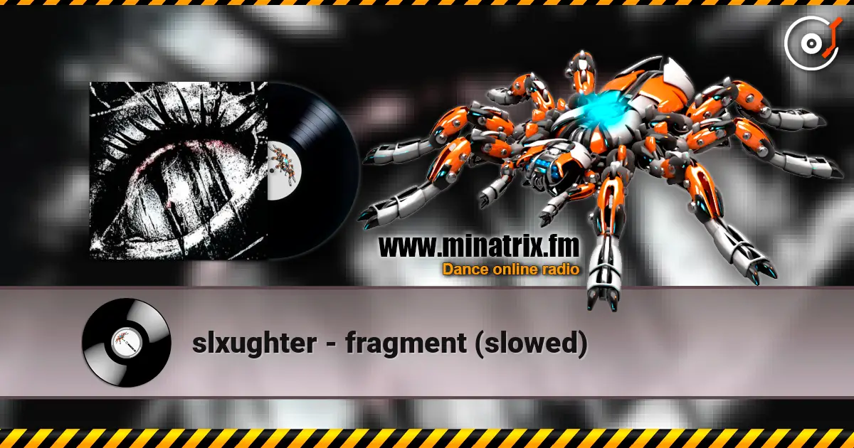 slxughter - fragment (slowed) жоғары сапада онлайн тыңдау | Minatrix.FM