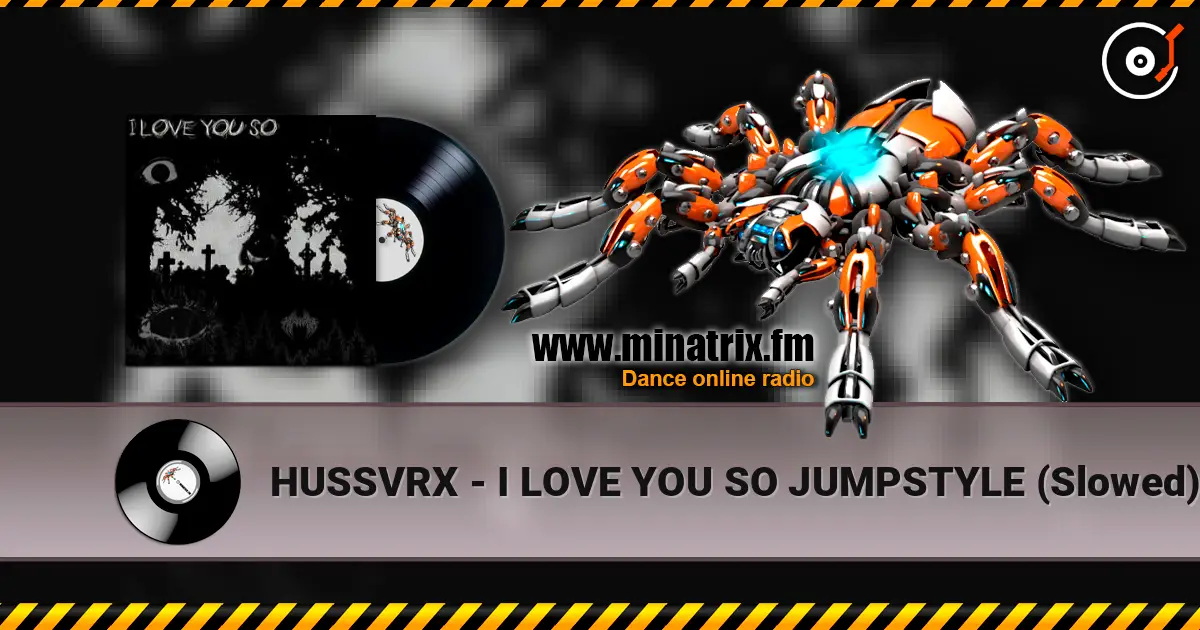 HUSSVRX - I LOVE YOU SO JUMPSTYLE (Slowed) жоғары сапада онлайн тыңдау | Minatrix.FM
