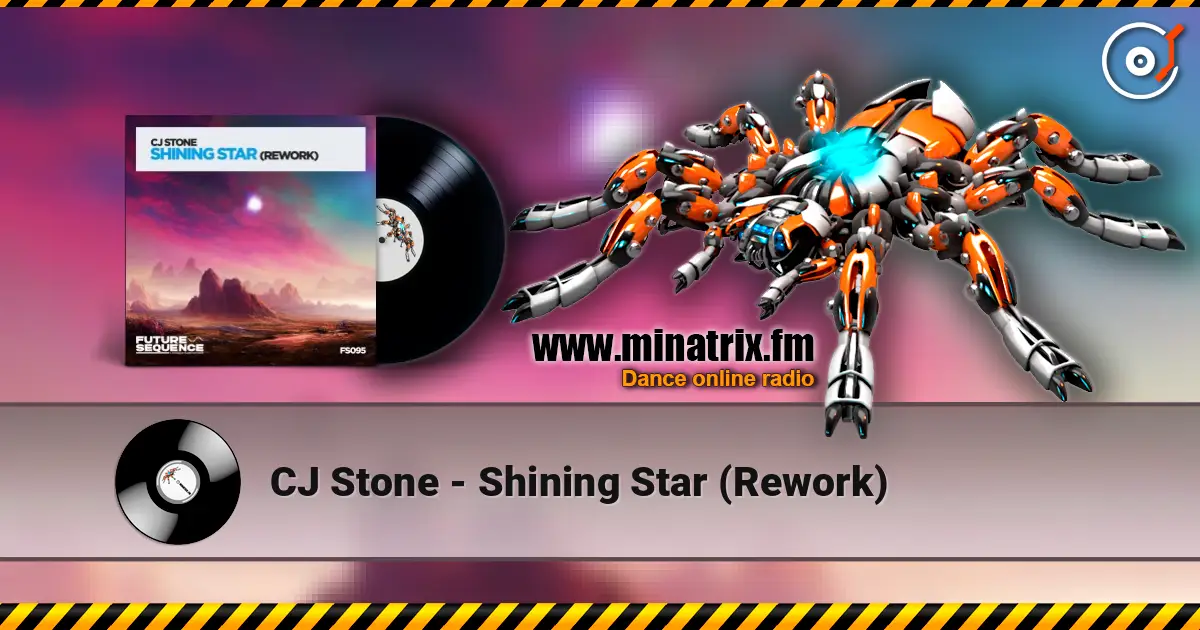 CJ Stone - Shining Star (Rework) жоғары сапада онлайн тыңдау | Minatrix.FM