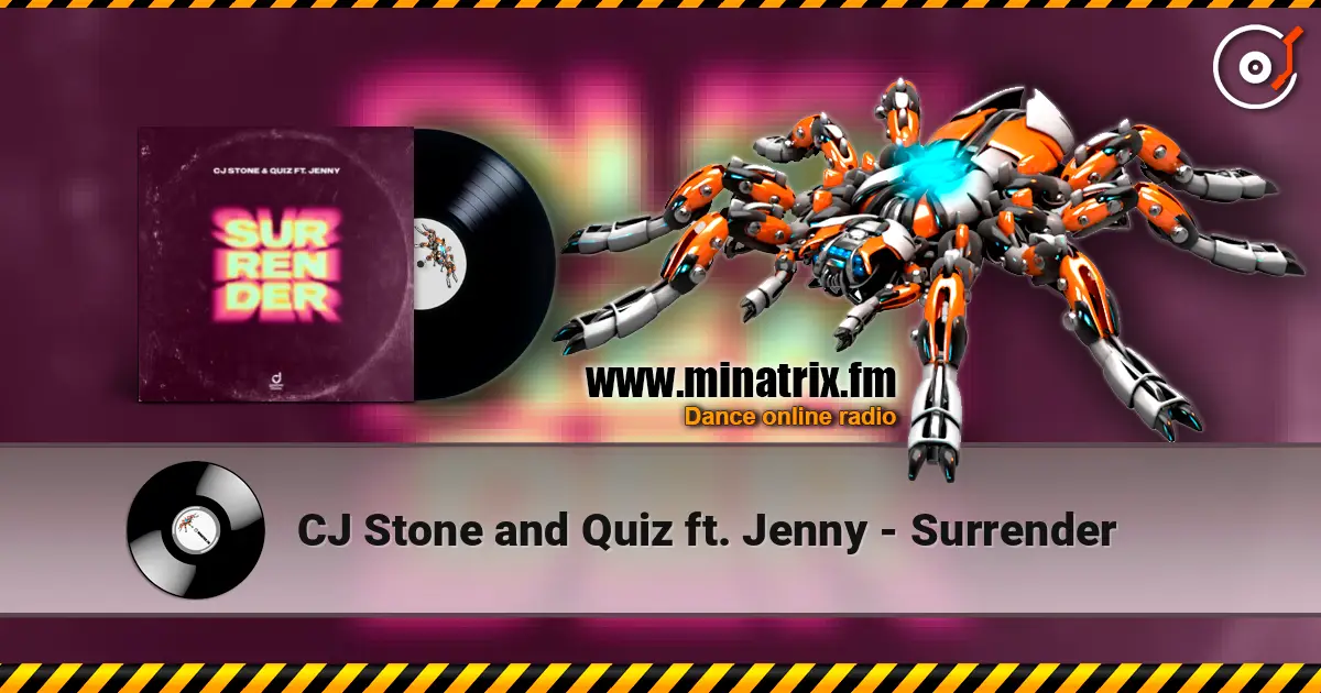 CJ Stone and Quiz ft. Jenny - Surrender жоғары сапада онлайн тыңдау | Minatrix.FM