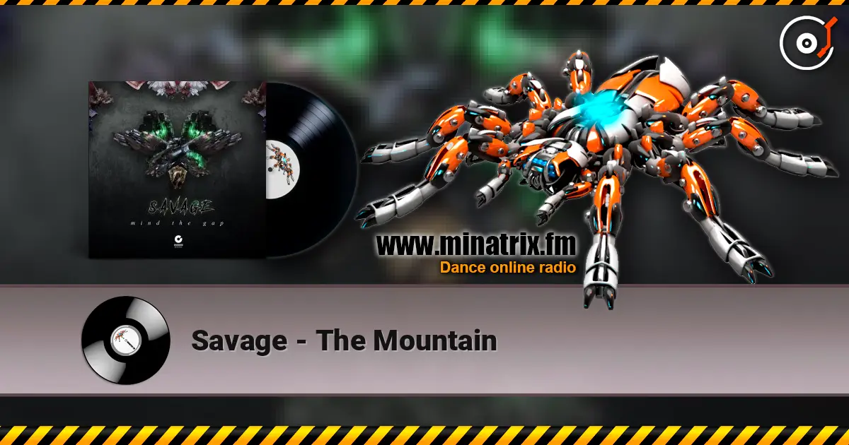 Savage - The Mountain жоғары сапада онлайн тыңдау | Minatrix.FM