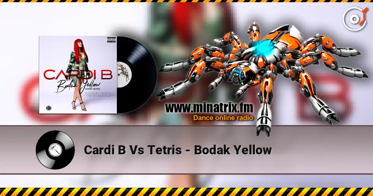 Cardi B Vs Tetris - Bodak Yellow жоғары сапада онлайн тыңдау | Minatrix.FM