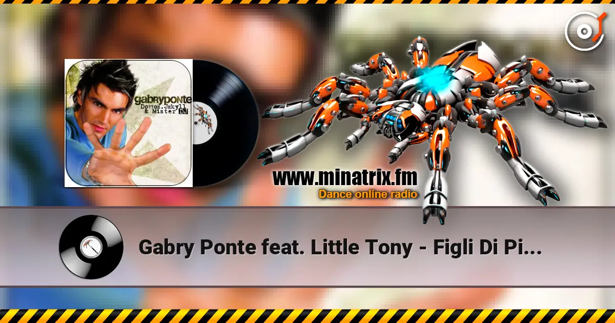 Gabry Ponte feat. Little Tony - Figli Di Pitagora 高品质在线收听 | Minatrix.FM