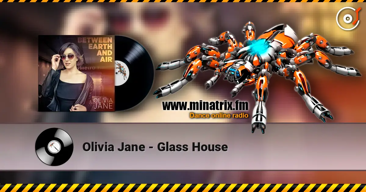 Olivia Jane - Glass House жоғары сапада онлайн тыңдау | Minatrix.FM