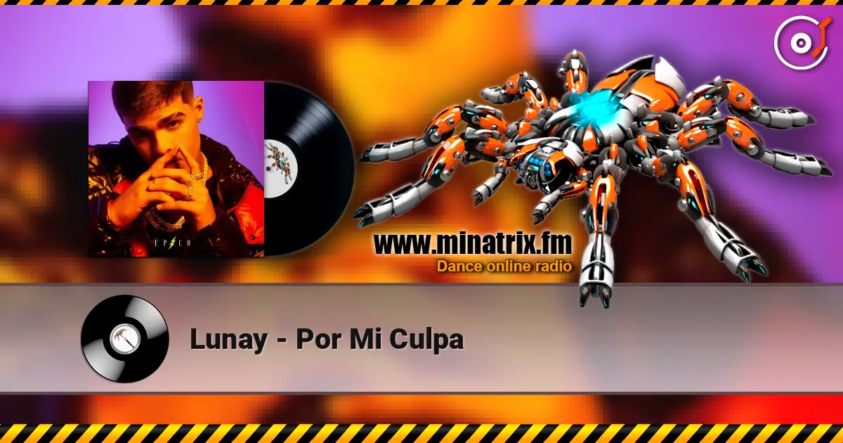 Lunay - Por Mi Culpa жоғары сапада онлайн тыңдау | Minatrix.FM