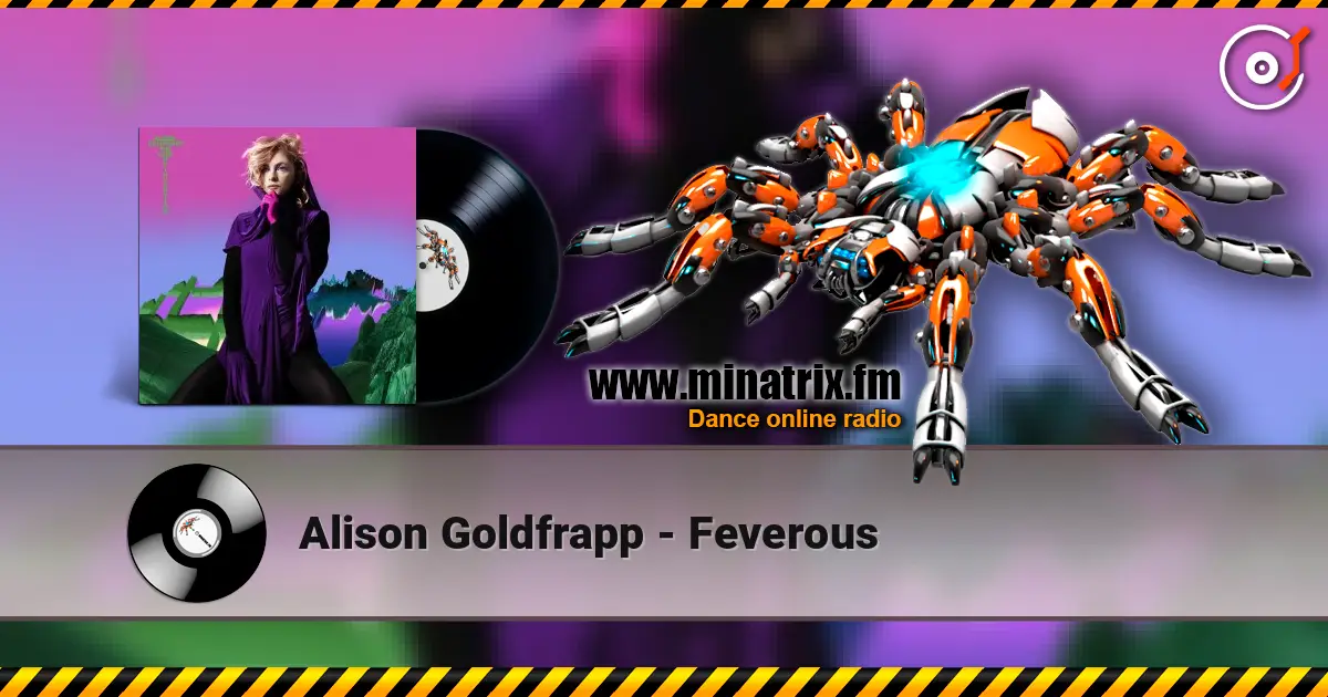 Alison Goldfrapp - Feverous 高品质在线收听 | Minatrix.FM