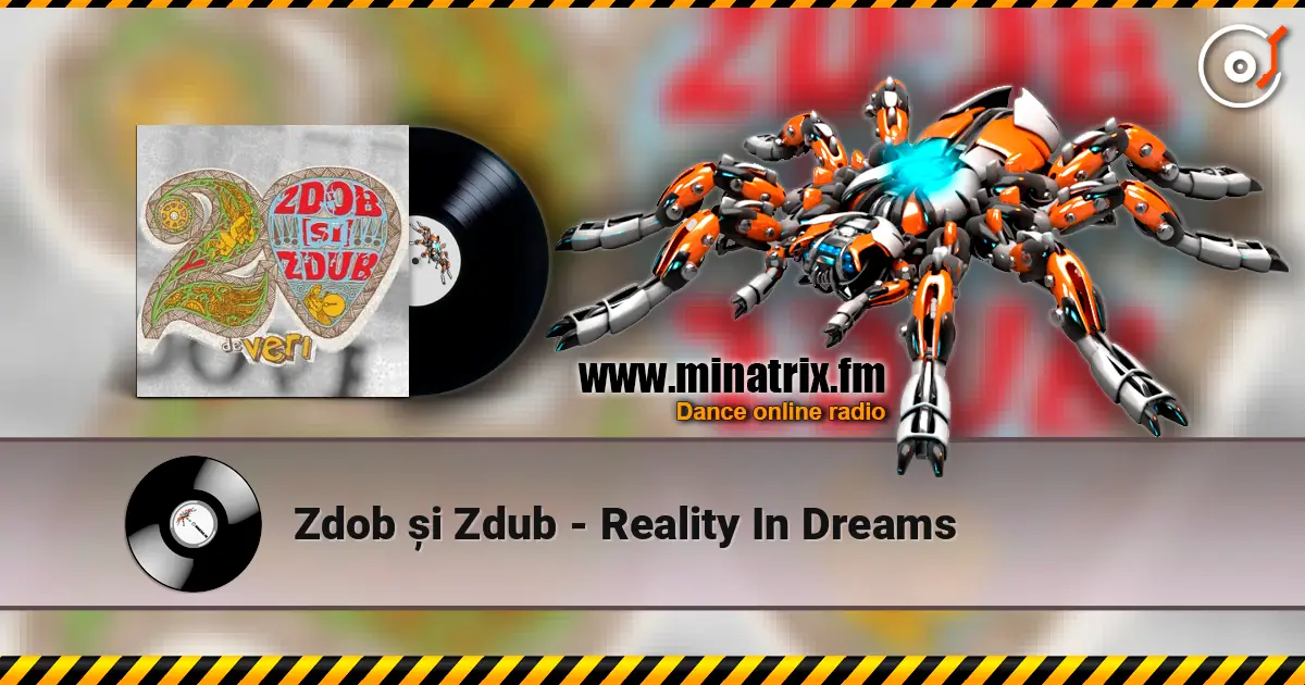 Zdob și Zdub - Reality In Dreams жоғары сапада онлайн тыңдау | Minatrix.FM