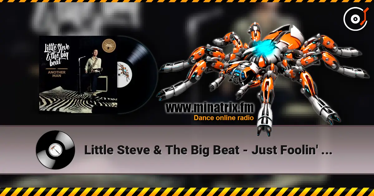Little Steve & The Big Beat - Just Foolin' Around жоғары сапада онлайн тыңдау | Minatrix.FM