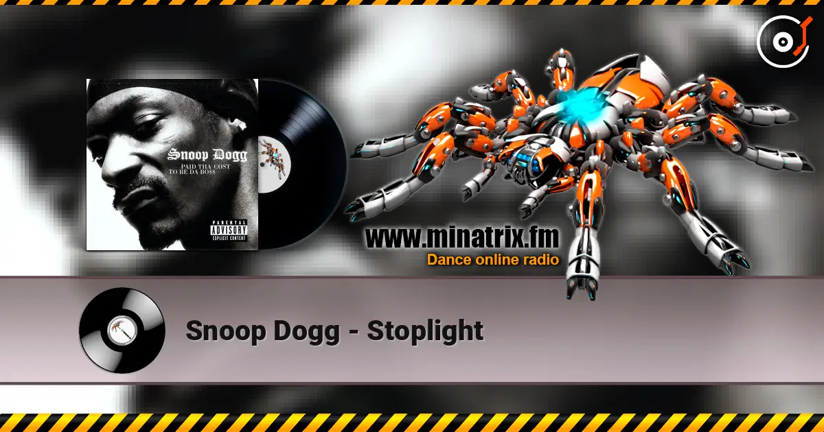 Snoop Dogg - Stoplight жоғары сапада онлайн тыңдау | Minatrix.FM