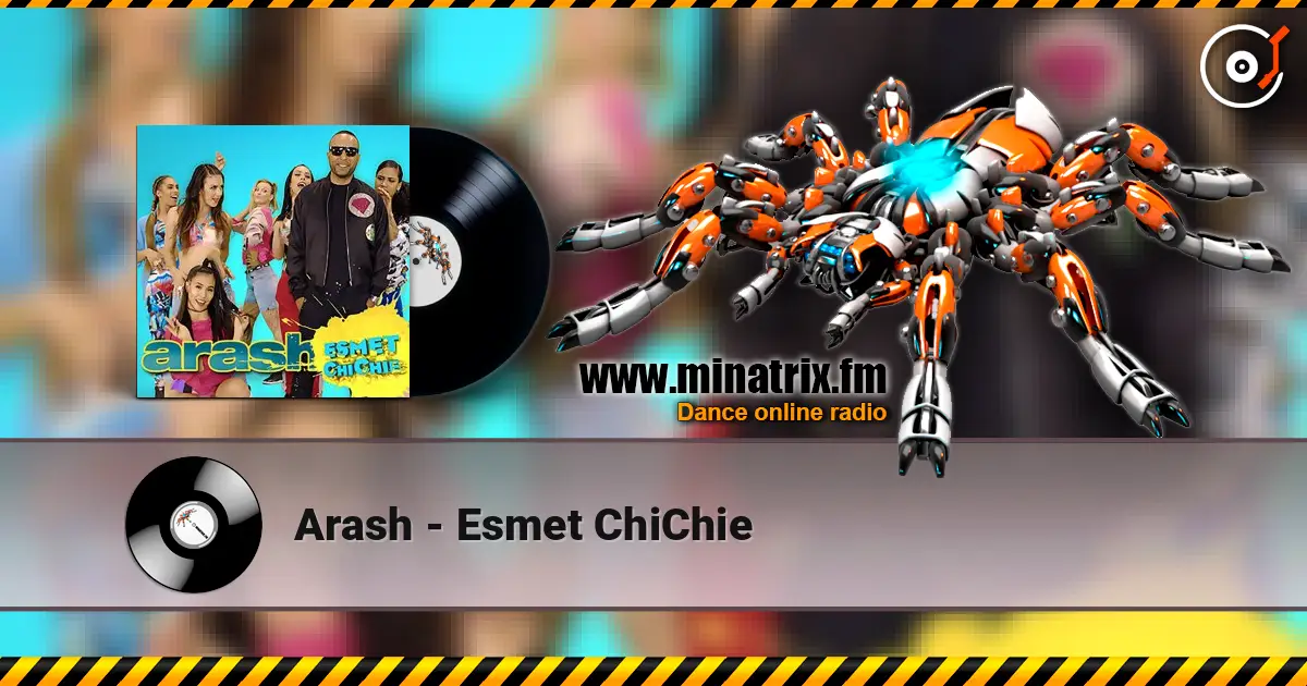Arash - Esmet ChiChie жоғары сапада онлайн тыңдау | Minatrix.FM
