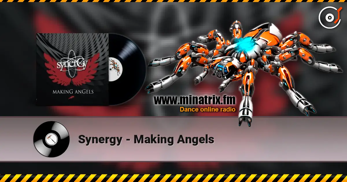 Synergy - Making Angels жоғары сапада онлайн тыңдау | Minatrix.FM