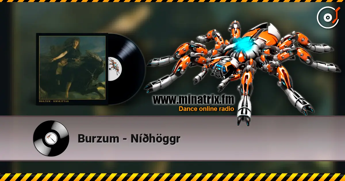 Burzum - Níðhöggr жоғары сапада онлайн тыңдау | Minatrix.FM