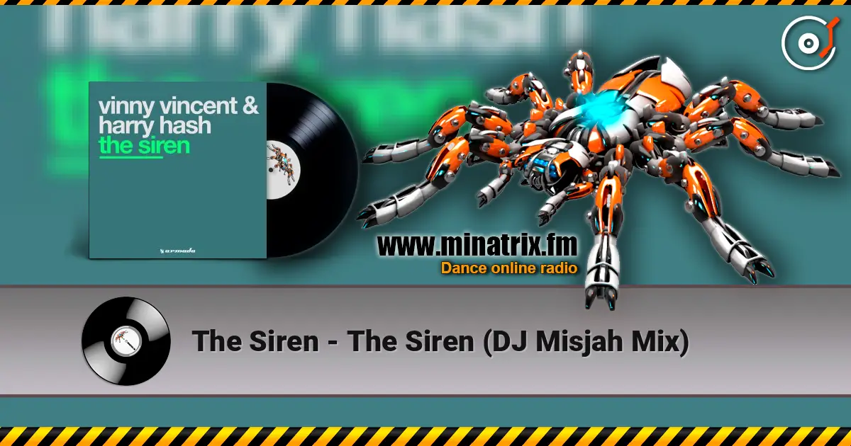 The Siren - The Siren (DJ Misjah Mix) жоғары сапада онлайн тыңдау | Minatrix.FM