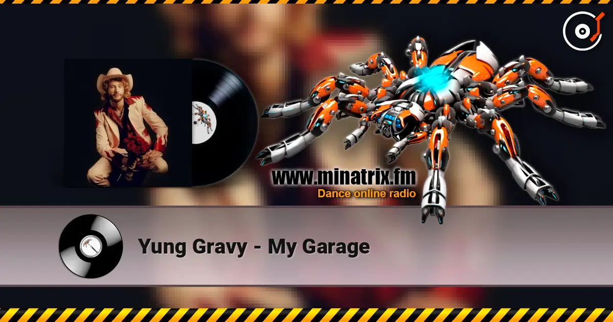 Yung Gravy - My Garage жоғары сапада онлайн тыңдау | Minatrix.FM