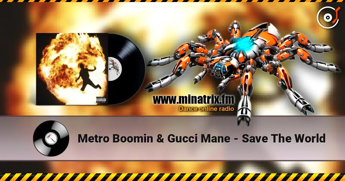 Metro Boomin & Gucci Mane - Save The World жоғары сапада онлайн тыңдау | Minatrix.FM