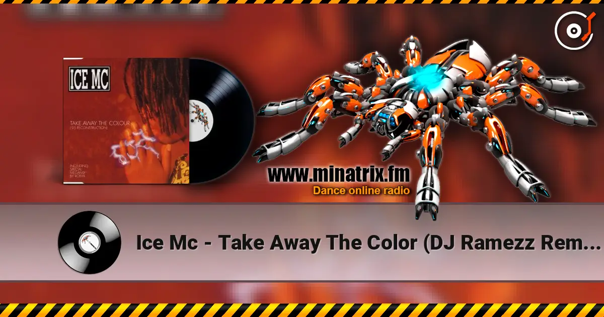 Ice Mc - Take Away The Color (DJ Ramezz Remix) жоғары сапада онлайн тыңдау | Minatrix.FM
