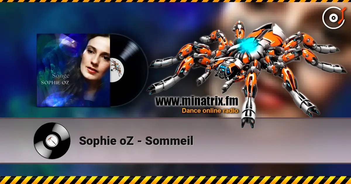 Sophie oZ - Sommeil жоғары сапада онлайн тыңдау | Minatrix.FM