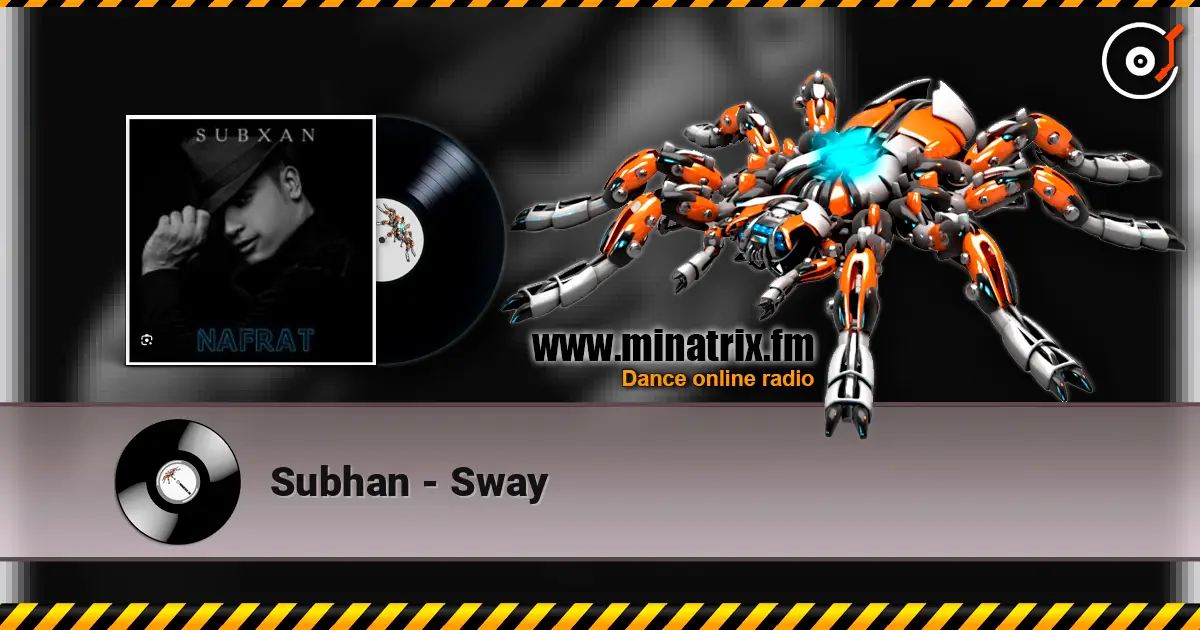 Subhan - Sway жоғары сапада онлайн тыңдау | Minatrix.FM