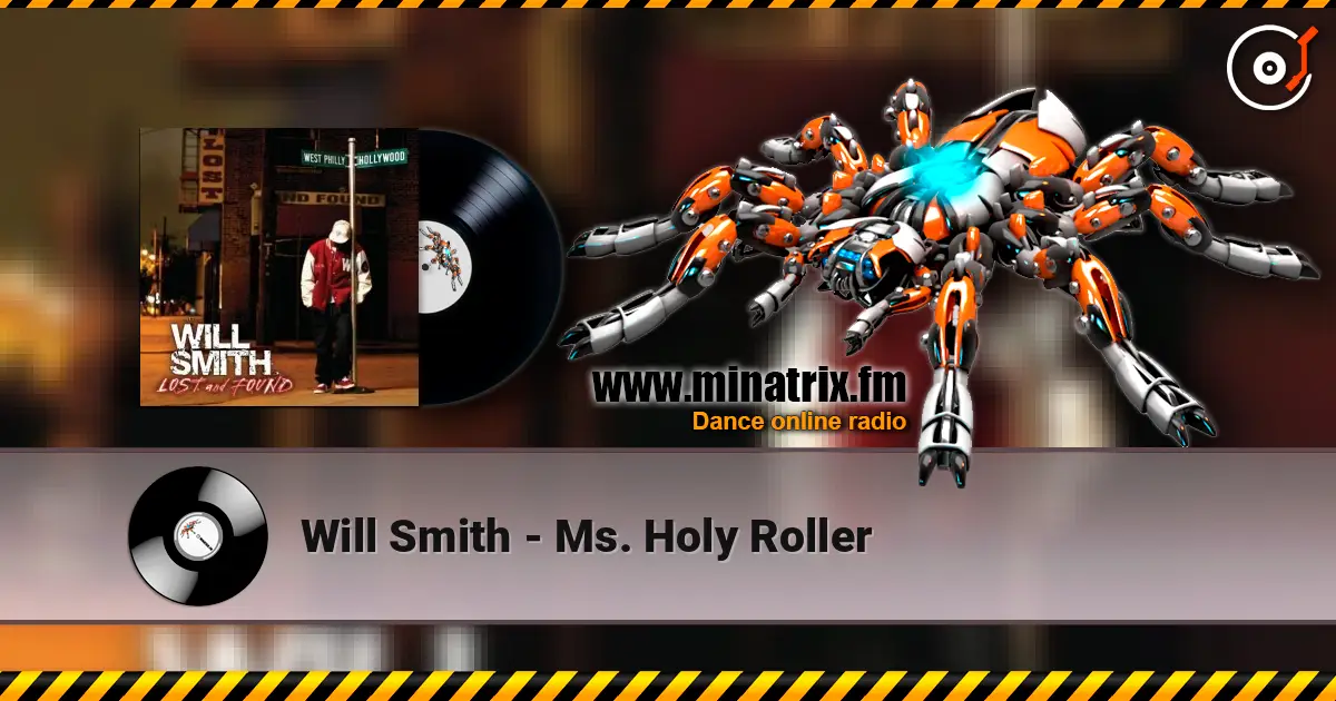 Will Smith - Ms. Holy Roller 高品质在线收听 | Minatrix.FM