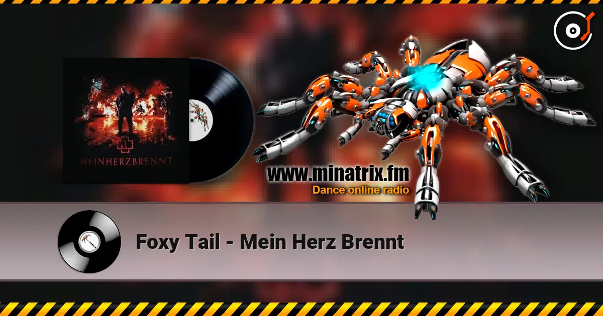 Foxy Tail - Mein Herz Brennt жоғары сапада онлайн тыңдау | Minatrix.FM