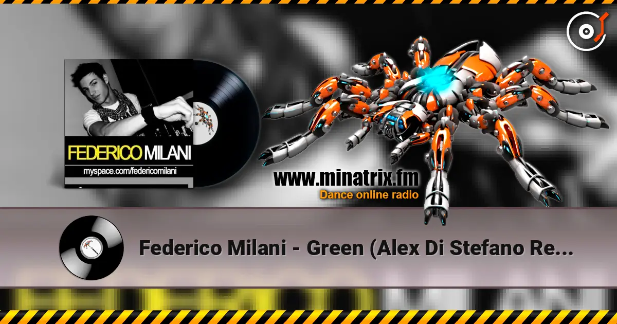 Federico Milani - Green (Alex Di Stefano Remix) жоғары сапада онлайн тыңдау | Minatrix.FM