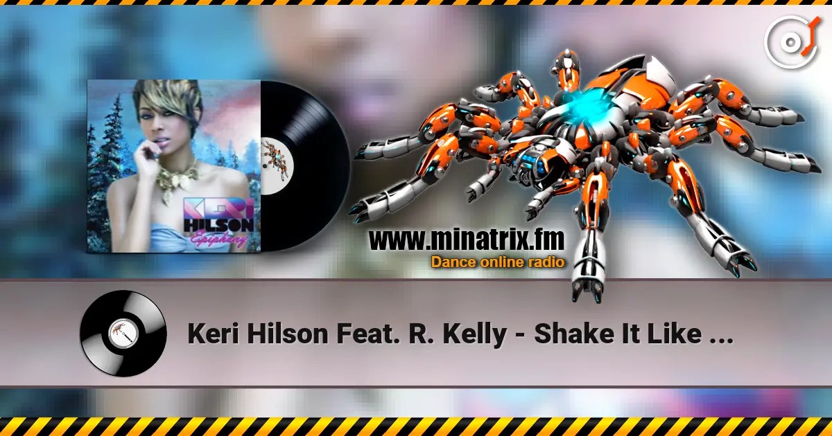 Keri Hilson Feat. R. Kelly - Shake It Like A Dog жоғары сапада онлайн тыңдау | Minatrix.FM