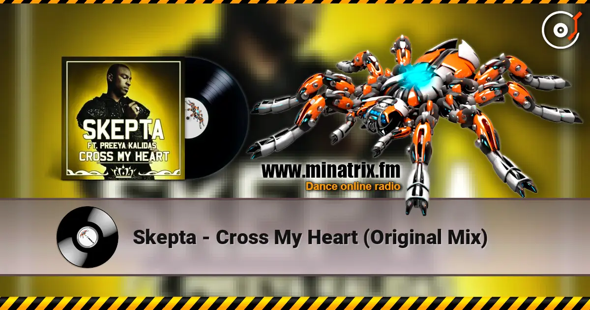 Skepta - Cross My Heart (Original Mix) жоғары сапада онлайн тыңдау | Minatrix.FM
