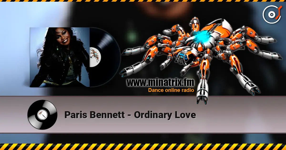 Paris Bennett - Ordinary Love жоғары сапада онлайн тыңдау | Minatrix.FM