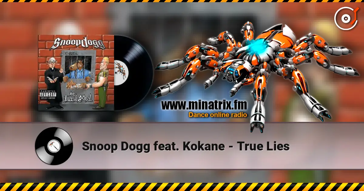 Snoop Dogg feat. Kokane - True Lies жоғары сапада онлайн тыңдау | Minatrix.FM
