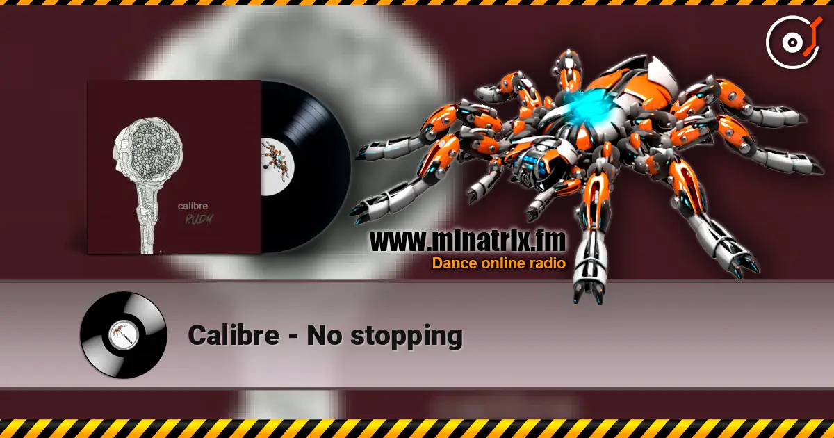 Calibre - No stopping жоғары сапада онлайн тыңдау | Minatrix.FM