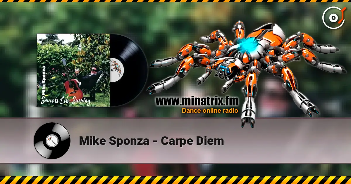 Mike Sponza - Carpe Diem жоғары сапада онлайн тыңдау | Minatrix.FM