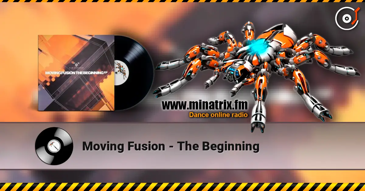 Moving Fusion - The Beginning 高品质在线收听 | Minatrix.FM