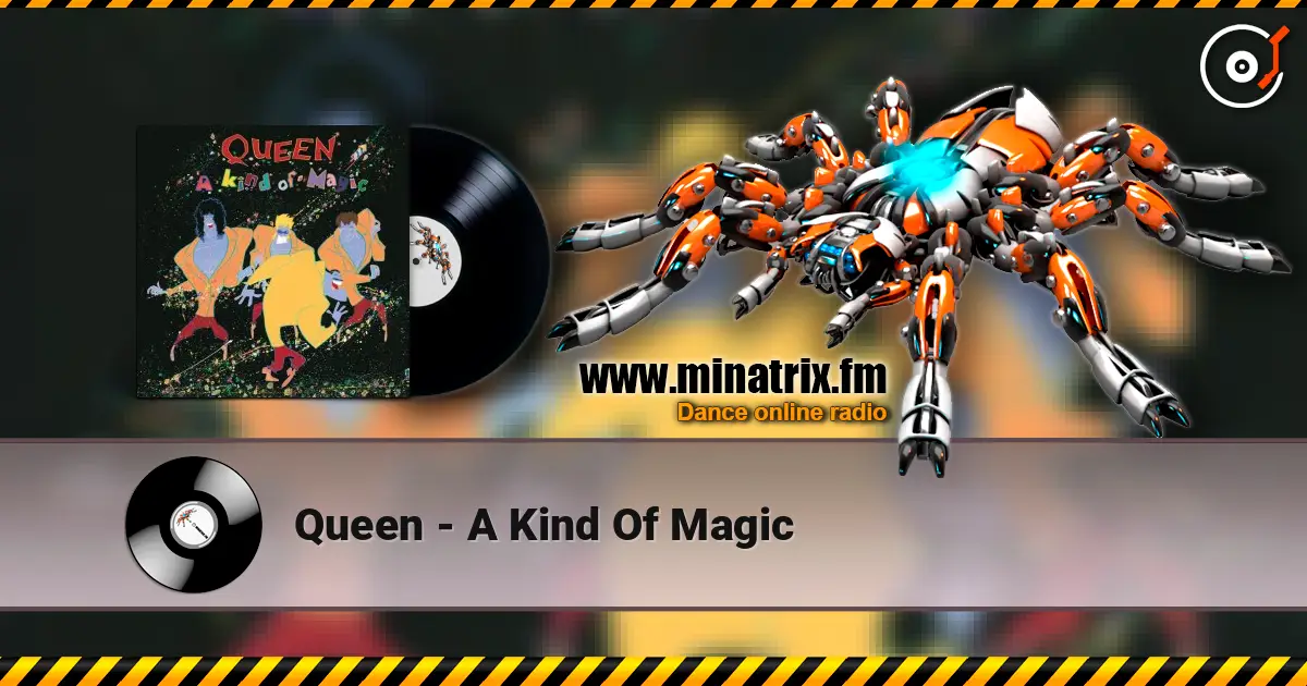 Queen - A Kind Of Magic 高品质在线收听 | Minatrix.FM