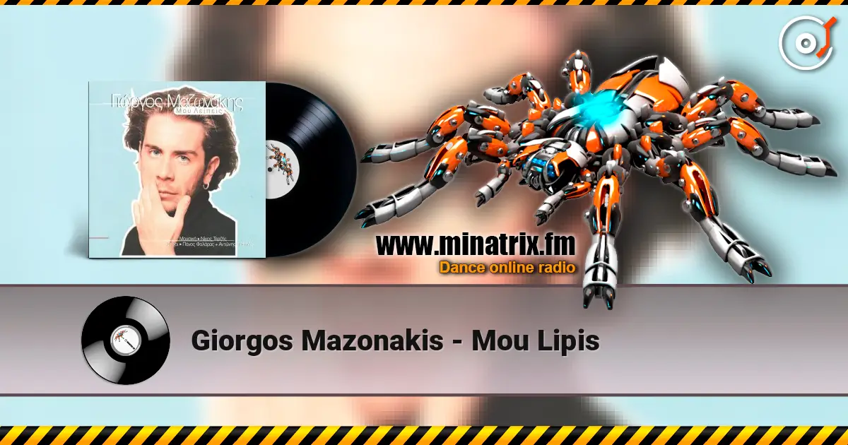 Giorgos Mazonakis - Mou Lipis жоғары сапада онлайн тыңдау | Minatrix.FM