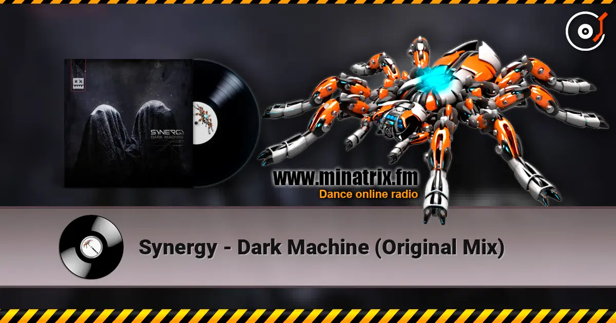 Synergy - Dark Machine (Original Mix) 高品质在线收听 | Minatrix.FM