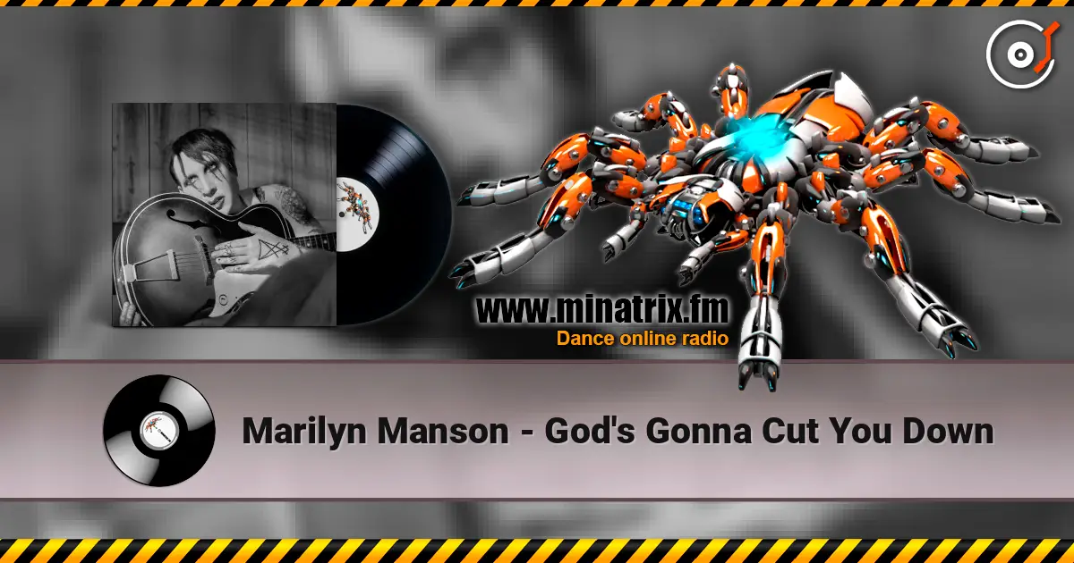Marilyn Manson - God's Gonna Cut You Down 高品质在线收听 | Minatrix.FM