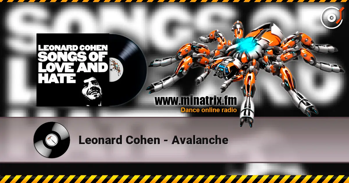 Leonard Cohen - Avalanche жоғары сапада онлайн тыңдау | Minatrix.FM
